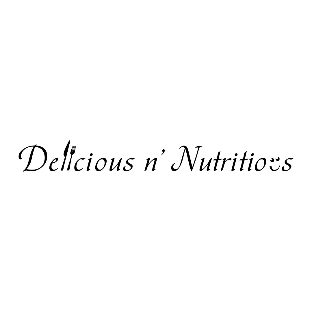 DELICIOUS N' NUTRITIOUS